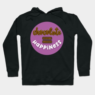 Chocolate = (equals) Happiness Hoodie